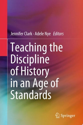 Teaching the Discipline of History in an Age of Standards