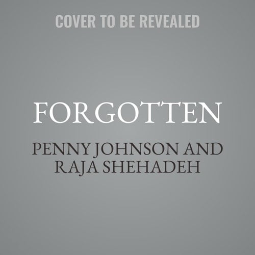 Forgotten: Searching for Palestine's Hidden Places and Lost Memorials