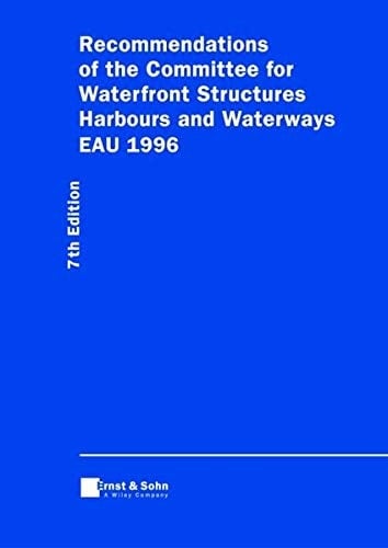 Recommendations of the Committee for Waterfront Structures Harbours and Waterways EAU 1996