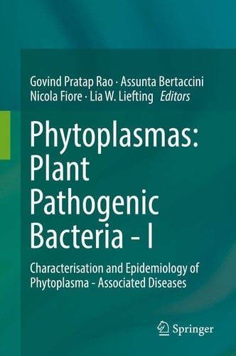 Phytoplasmas: Plant Pathogenic Bacteria - I Characterisation and Epidemiology of Phytoplasma - Associated Diseases