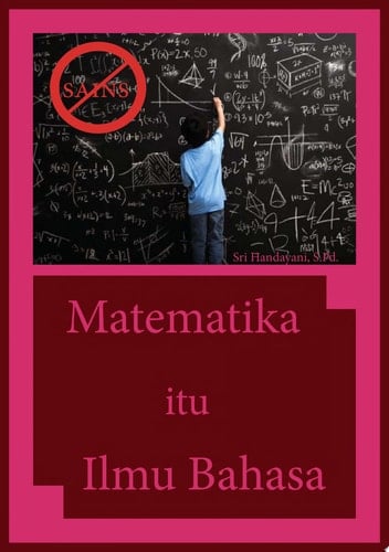 Matematika Itu Ilmu Bahasa