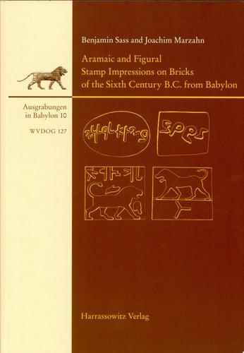 Aramaic and Figural Stamp Impressions on Bricks of the Sixth Century B.C. from Babylon