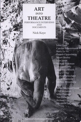 Art Into Theatre Performance Interviews and Documents