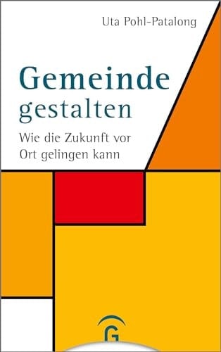 Gemeinde gestalten wie die Zukunft vor Ort gelingen kann