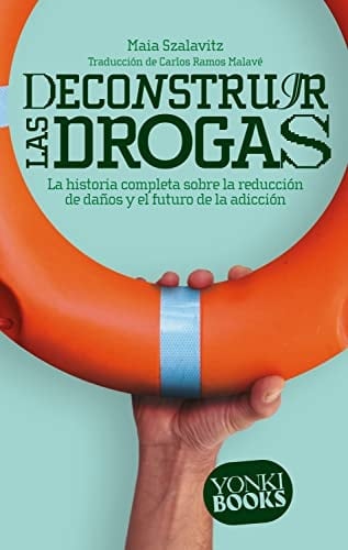 DECONSTRUIR LAS DROGAS