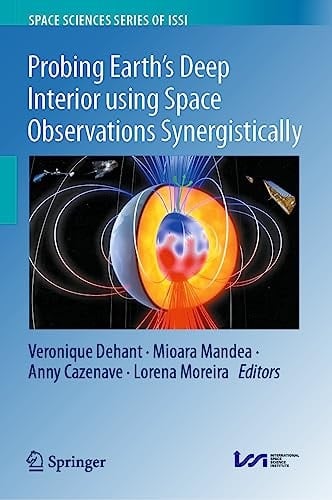 Probing Earth’s Deep Interior using Space Observations Synergistically