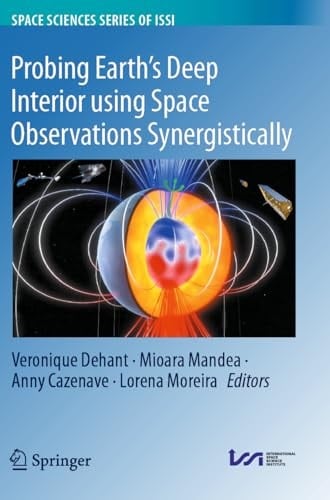 Probing Earth's Deep Interior Using Space Observations Synergistically