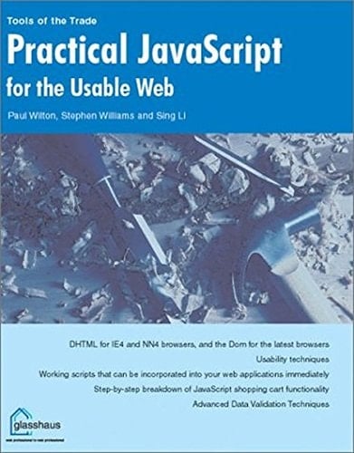 Practical JavaScript for the Usable Web