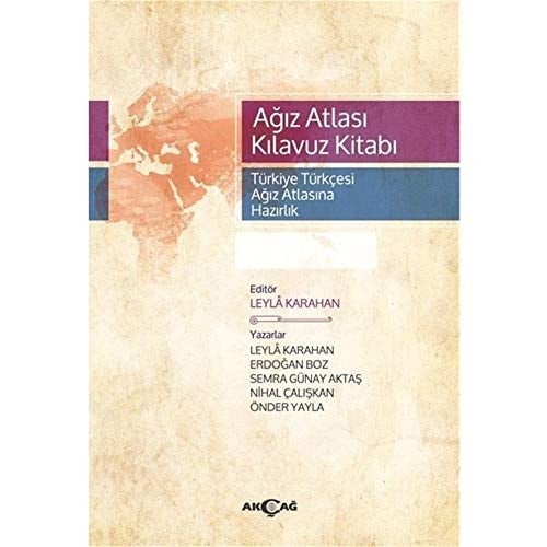 Ağız atlası kılavuz kitabı (Türkiye Türkçesi ağız atlasına hazırlık)