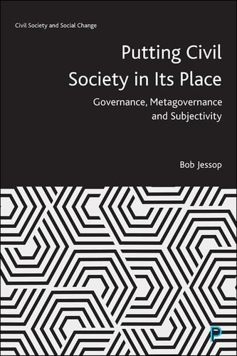 Putting Civil Society in Its Place Governance, Metagovernance and Subjectivity