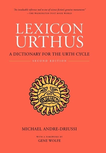 Lexicon Urthus A Dictionary for the Urth Cycle