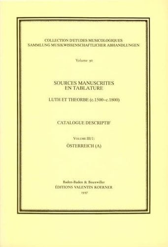 Sources manuscrites en tablature luth et theorbe (c.1500-c.1800) : catalogue descriptif. Österreich (A)