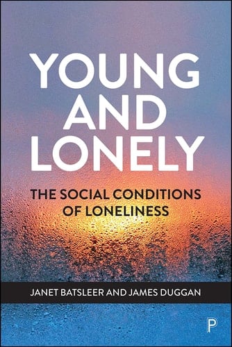 Young and Lonely The Social Conditions of Loneliness