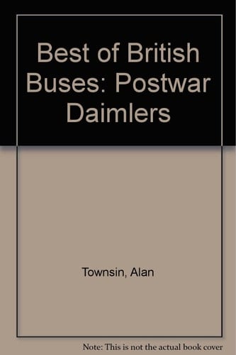 The Best of British Buses Post-war Daimlers, 1942-1981