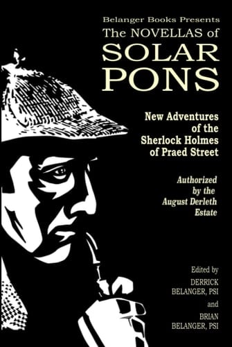 The Novellas of Solar Pons (The Adventures of Solar Pons)