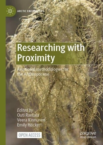 Researching with Proximity Relational methodologies for the Anthropocene