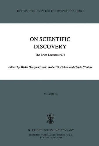 On Scientific Discovery The Erice Lectures 1977