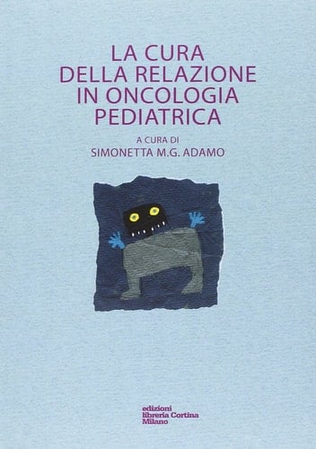 La cura della relazione in oncologia pediatrica