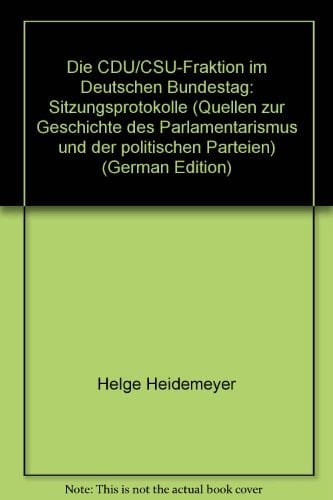 Die CDU/CSU-Fraktion im Deutschen Bundestag: 1957-1961. 2 v