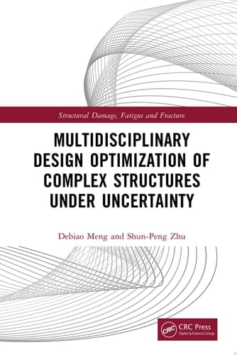 Multidisciplinary Design Optimization of Complex Structures Under Uncertainty