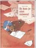 Ik kan je niet missen!