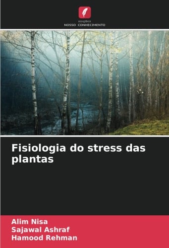 Fisiologia do stress das plantas (Portuguese Edition)
