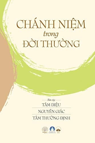 Chánh Niệm Trong Đời Thường Mindfulness in Everyday Life