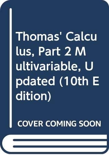 Thomas' Calculus, Part 2 Multivariable, Updated