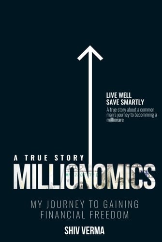 Millionomics: My Journey to Gaining Financial Freedom