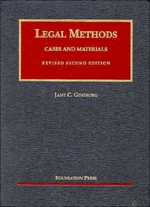 Legal Methods (University Casebook Series)