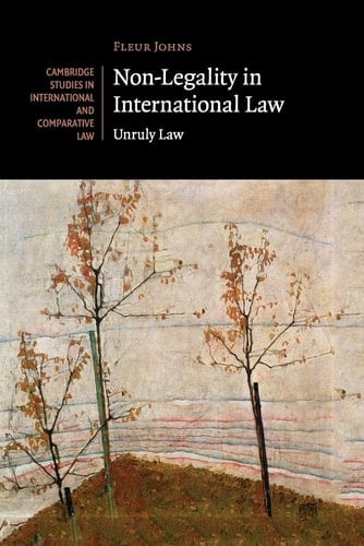 Non-Legality in International Law Unruly Law