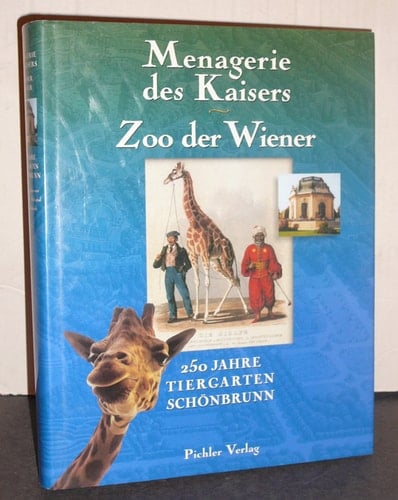 Menagerie des Kaisers - Zoo der Wiener