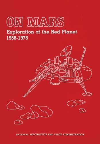 On Mars Exploration of the Red Planet 1958-1978