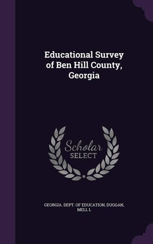 Educational Survey of Ben Hill County, Georgia