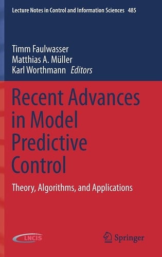 Recent Advances in Model Predictive Control Theory, Algorithms, and Applications