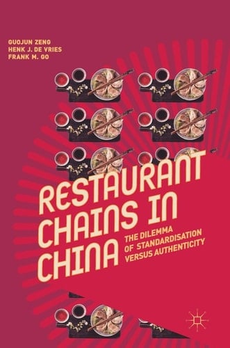 Restaurant Chains in China The Dilemma of Standardisation versus Authenticity