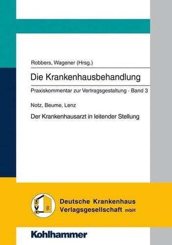 Die Krankenhausbehandlung Der Krankenhausarzt in leitender Stellung / Notz .... Bd. 3