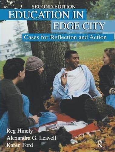 Education in Edge City Cases for Reflection and Action