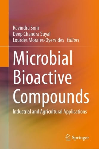 Microbial Bioactive Compounds Industrial and Agricultural Applications