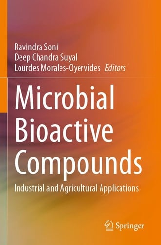 Microbial Bioactive Compounds Industrial and Agricultural Applications