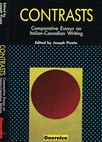 Contrasts Comparative Essays on Italian Canadian Writing