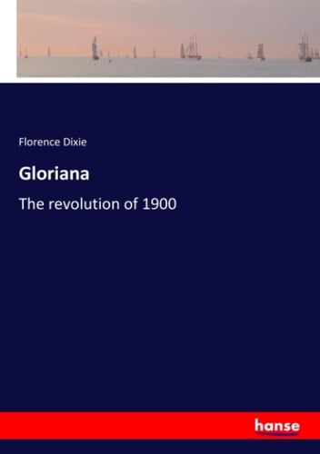 Gloriana The Revolution of 1900