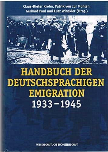 Handbuch der deutschsprachigen Emigration 1933-1945