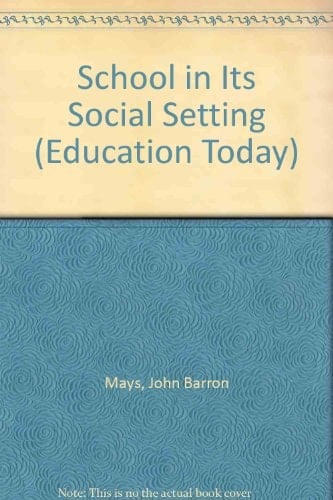 The School in Its Social Setting