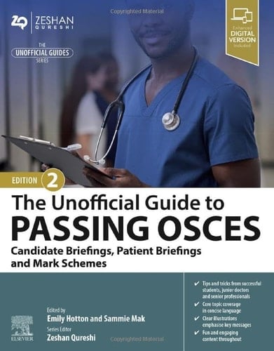 The Unofficial Guide to Passing OSCEs: Candidate Briefings, Patient Briefings and Mark Schemes