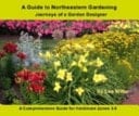 A Guide to Northeastern Gardening Journeys of a Garden Designer