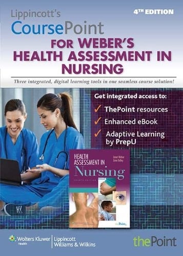 Lippincott Coursepoint (Ver1) for Health Assessment in Nursing