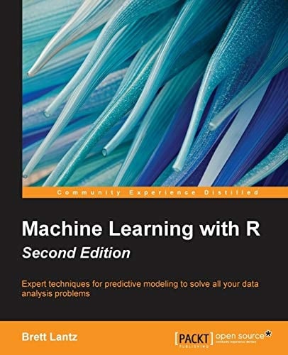 Machine Learning with R Discover how to Build Machine Learning Algorithms, Prepare Data, and Dig Deep Into Data Prediction Techniques with R