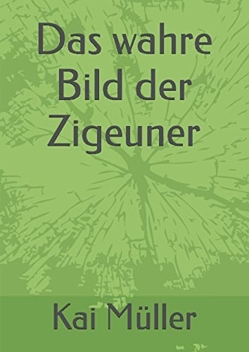 Das Wahre Bild der Zigeuner