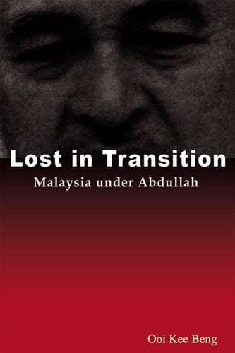 Lost in Transition: Malaysia Under Abdullah